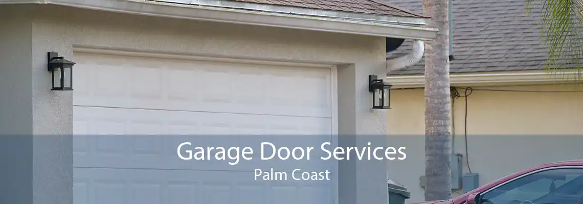 Garage Door Services Palm Coast
