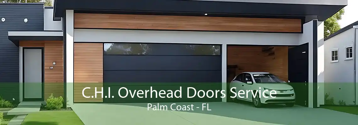 C.H.I. Overhead Doors Service Palm Coast - FL